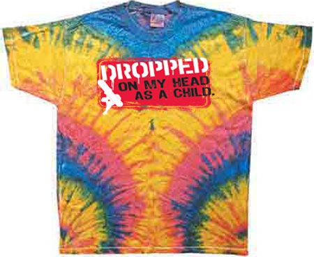 Funny Shirt Dropped On My Head Woodstock Tie Dye Tee Shirt