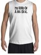 Funny Shirt I'm Kind of a Big Deal Black Print Muscle Shirt White