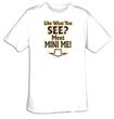 Funny Shirt Like What You See Meet Mini Me Tee Shirt
