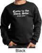 Funny Sweatshirt Come To The Dark Side We Have Cookies Kids Sweatshirt