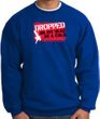 Funny Sweatshirt - Dropped On My Head As A Child Royal Sweat Shirt