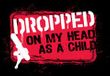 Funny T-Shirt - Dropped On My Head As A Child Adult Black Tee Shirt