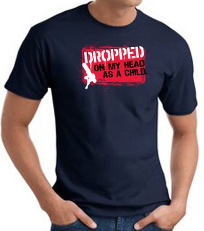 Funny T-Shirt - Dropped On My Head As A Child Adult Navy Tee Shirt