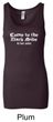 Funny Tank Top Come To The Dark Side Ladies Longer Length Tanktop