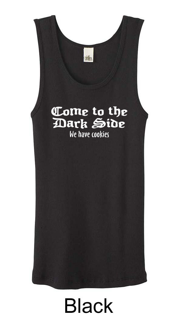 Funny Tank Top Come To The Dark Side Ladies Organic Tanktop Funny