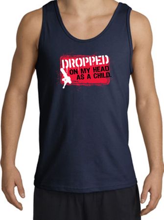 Funny Tank Top - Dropped On My Head As A Child Adult Navy Tanktop