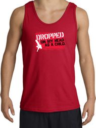 Funny Tank Top - Dropped On My Head As A Child Adult Red Tanktop