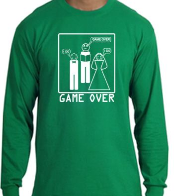 Game Over Marriage Ceremony Long Sleeve Kelly Green Shirt White Print