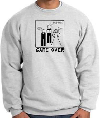 Game Over Marriage Ceremony Sweatshirt Funny Ash - Black Print