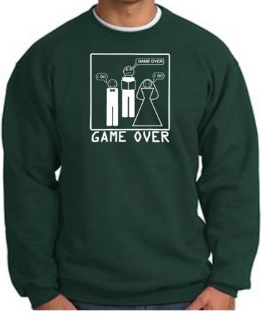 Game Over Marriage Ceremony Sweatshirt Funny Dark Green - White Print