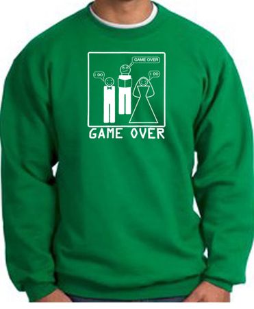 Game Over Marriage Ceremony Sweatshirt Funny Kelly Green - White Print