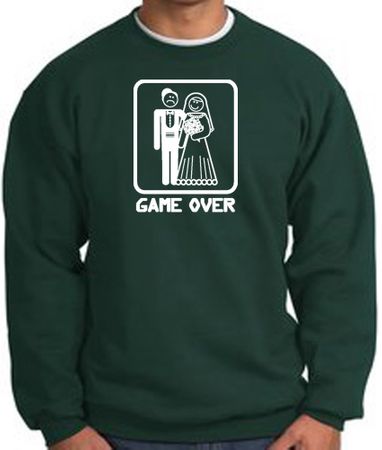 Game Over Sweatshirt Funny Marriage Dark Green Sweatshirt White Print