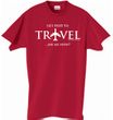 GET PAID TO TRAVEL Ask Me How Adult T-shirt