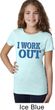 Girls Fitness Shirt I Work Out Tee T-Shirt