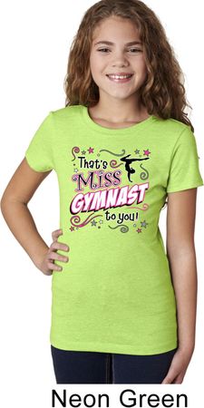 Girls Gymnastics Shirt Miss Gymnast To You Tee T-Shirt