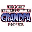 Grandpa Shirt This is What The Worlds Greatest Grandpa Looks Like Tee