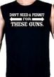 Guns Permit Muscle Man Funny Sleeveless T-shirt Tee Shirt
