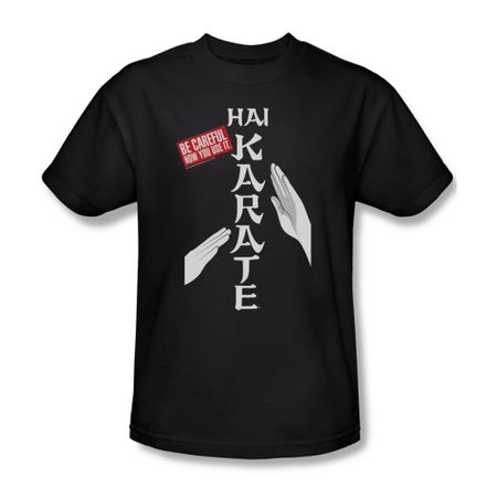 Hai Karate Shirt Be Careful Black T-Shirt