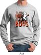 Halloween I'm Here for the Boos Sweatshirt