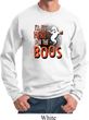 Halloween I'm Here for the Boos Sweatshirt