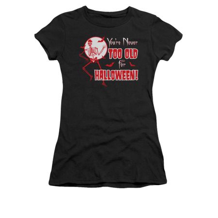 Halloween Shirt Juniors Never Too Old Black T-Shirt