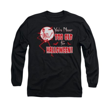 Halloween Shirt Never Too Old Long Sleeve Black Tee T-Shirt
