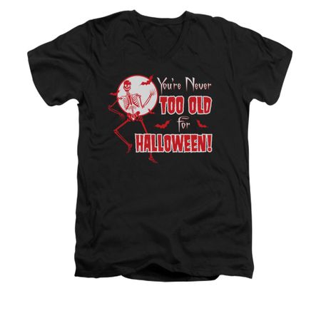 Halloween Shirt Slim Fit V-Neck Never Too Old Black T-Shirt