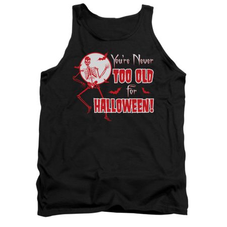 Halloween Shirt Tank Top Never Too Old Black Tanktop