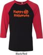 Happy Halloween with Pumpkin Raglan Shirt