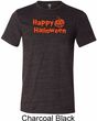 Happy Halloween with Pumpkin Tri Blend Tee