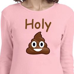Holy Crap Ladies Long Sleeve Shirt