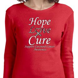 Hope Love Cure Carcinoid Cancer Ladies Long Sleeve