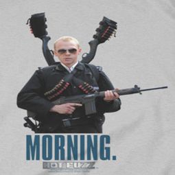 Hot Fuzz Morning Shirts