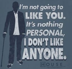 House I Don't Like Anyone Shirts