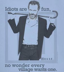 House Idiots Shirts
