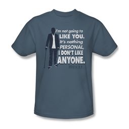 House Shirt Don't Like Anyone Slate T-Shirt
