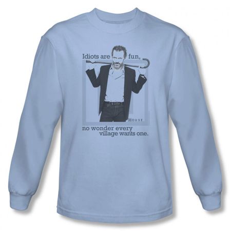 House Shirt Idiots Long Sleeve Light Blue Tee T-Shirt