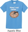 How I Cut Carbs Kids Shirt