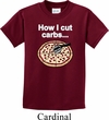 How I Cut Carbs Kids Shirt