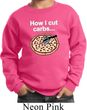 How I Cut Carbs Kids Sweatshirt