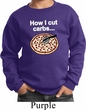 How I Cut Carbs Kids Sweatshirt