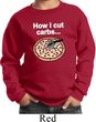 How I Cut Carbs Kids Sweatshirt