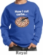 How I Cut Carbs Kids Sweatshirt