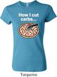 How I Cut Carbs Ladies Crewneck Shirt