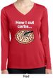 How I Cut Carbs Ladies Dry Wicking Long Sleeve Shirt
