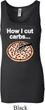 How I Cut Carbs Ladies Longer Length Tank Top