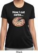 How I Cut Carbs Ladies Moisture Wicking Shirt