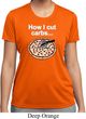How I Cut Carbs Ladies Moisture Wicking Shirt