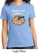 How I Cut Carbs Ladies Shirt