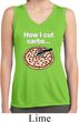 How I Cut Carbs Ladies Sleeveless Moisture Wicking Shirt